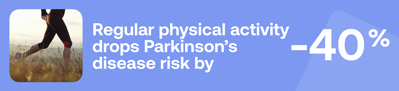 Regular physical activity drops Parkinson's disease risk by -40%