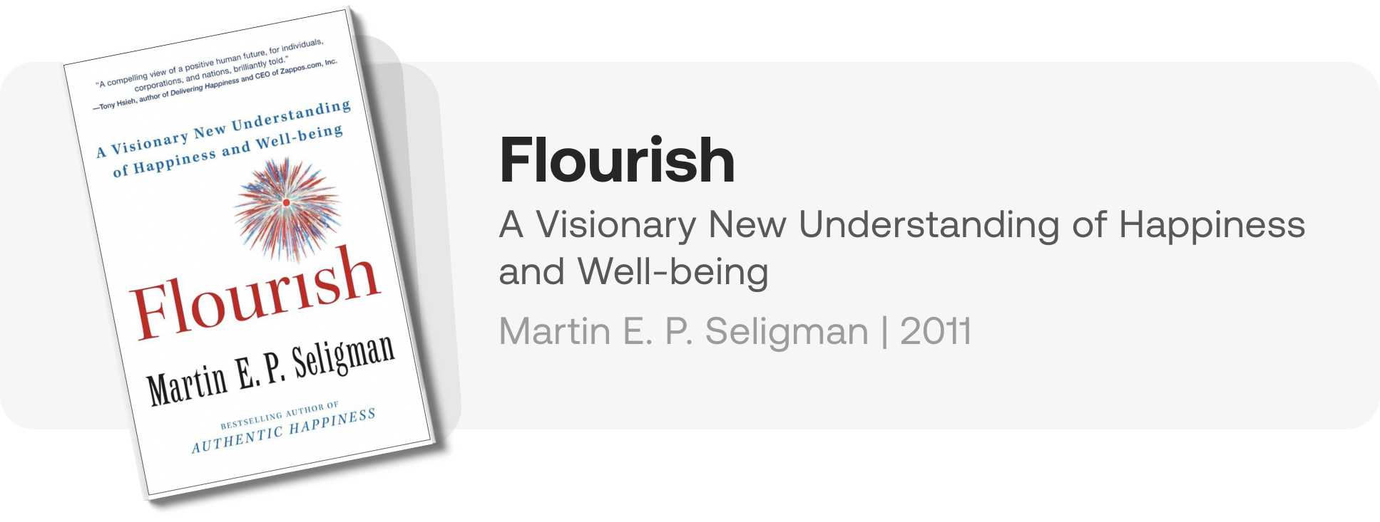 Flourish: A Visionary New Understanding of Happiness and Well-being by Martin E. P. Seligman