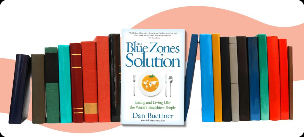 ‘The Blue Zones Solution’ by Dan Buettner; A Book Review