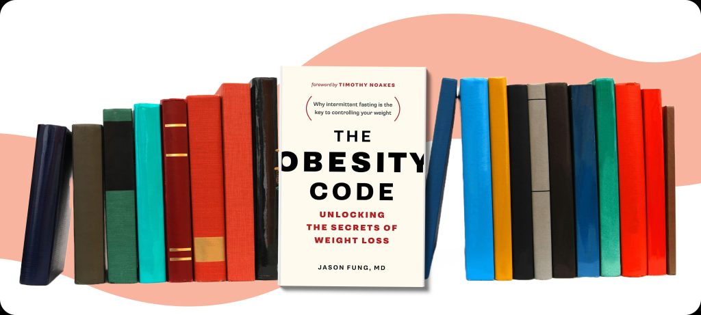 ‘The Obesity Code Unlocking the Secrets of Weight Loss’ by Dr. Jason Fung; A Book Review